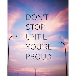 Don't stop until you're proud (jpeg file) 8x10 inch
